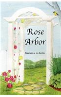 Rose Arbor