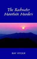 The Rockwater Mountain Murders