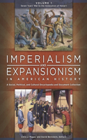 Imperialism and Expansionism in American History [4 Volumes]