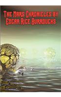 The Mars Chronicles by Edgar Rice Burroughs