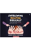 Overcoming Bullying biblically