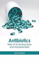 Antibiotics: Role of Actinobacteria and Myxobacteria