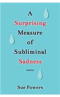 Surprising Measure of Subliminal Sadness