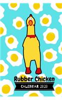 Rubber Chicken - Calendar 2020