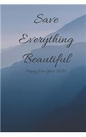 Save Everything beautiful, Happy New Year