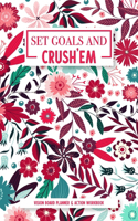 Set Goals And Crush'em - Vision Board & Action Workbook