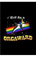Well this is orcaward