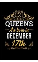 Queens Are Born In December 17th Notebook Birthday Gift: Lined Notebook / Journal Gift, 100 Pages, 6x9, Soft Cover, Matte Finish