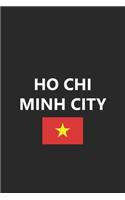 Ho Chi Minh City: Vietnam Vietnamese City Flag Country Notebook Journal Lined Wide Ruled Paper Stylish Diary Vacation Travel Planner 6x9 Inches 120 Pages Gift