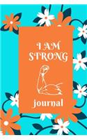 I Am Strong Journal