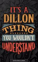 It's A Dillon Thing You Wouldn't Understand