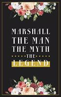 Marshall The Man The Myth The Legend