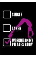 Relationship Status Working on My Pilates Body: Dot Grid Journal, Diary, Notebook, 6x9 inches with 120 Pages.