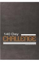 140 Day challenge