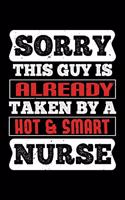 Sorry This Guy Is Already Taken By A Hot & Smart Nurse