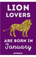 Lion Lovers Are Born In January