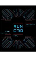 Run CMD: Academic Calendar, Monthly And Weekly Planner Notebook And Organizer For Programmers, Computer Lovers And Coders (8.5 x 11; 120 Pages)