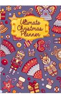 Ultimate Christmas Planner: Log Every Holiday Activity, Shopping, Meal Planning, Card Giving For A Stress Free Celebration