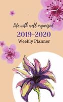 Life with well organized, 2019-2020 Weekly Planner
