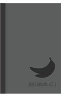 black banana notes: small lined Banana Notebook / Travel Journal to write in (6'' x 9'') 120 pages