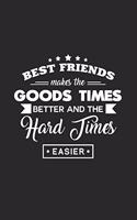 Best friends good times