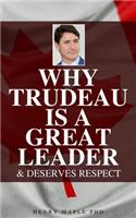 Why Trudeau is a Great Leader