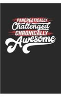 Pancreatically Challenged Chronically Awesome
