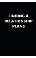 2020 Weekly Planner Finding A Relationship Plans Black White 134 Pages: 2020 Planners Calendars Organizers Datebooks Appointment Books Agendas