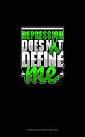 Depression Does Not Define Me
