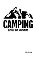 Camping Nature And Adventure: Gepunktetes A5 Notizbuch oder Heft für Schüler, Studenten und Erwachsene