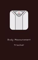 Body Measurement Tracker: Journal, log, notebook with weight tracker, food record sheet and fitness log. Perfect gift for fitness enthusiasts and dieters.