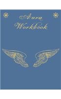 Aura Workbook: For people who work with auras professionally or as a hobby - For energy healers and new age therapists.