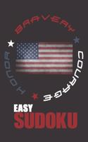 Bravery, Courage, Honor Sudoku: 202 Easy Puzzles, 2 per page, instructions & solutions. All Ages USA Edition. Gift for marvelous patriots making America great again. Custom art int(3 Sudoku)