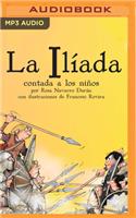 La Iliada Contada a Los Niños (Narración En Castellano)