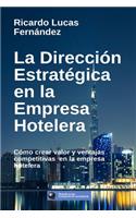 Dirección Estratégica en la Empresa Hotelera