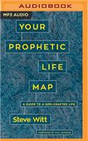 Your Prophetic Life Map