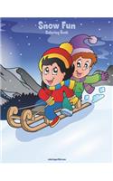 Snow Fun Coloring Book 1: (1 Snow Fun)
