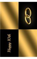 Happy 10th: 6 X 9 Anniversary Visitors Guest Comments Journal for Friends and Family - Keepsake Gift Book Present for Happy Couple