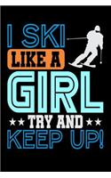 I Ski Like A Girl, Try And Keep Up