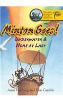 Minton Goes!: Underwater & Home at Last