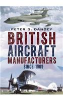 British Aircraft Manufacturers Since 1909