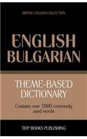 Theme-based dictionary British English-Bulgarian - 7000 words: (30 British English Collection)