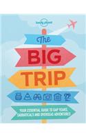 Lonely Planet The Big Trip