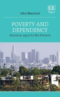Poverty and Dependency: America, 1950s to the Present