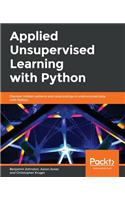 Applied Unsupervised Learning with Python