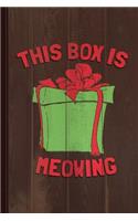 This Box Is Meowing Journal Notebook: Blank Lined Ruled for Writing 6x9 110 Pages