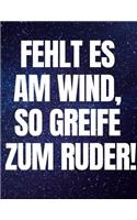 Fehlt Es Am Wind, So Greife Zum Ruder: Selbsthilfe Erinnerungen Aufschreiben Notizbuch Organizer Für Introvertierte Planer Lustige Geschenkidee