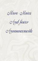 More Moves and Fewer Announcements