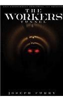 Worker's Tunnel