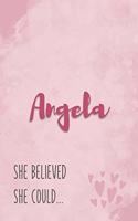Angela She Believe She Could